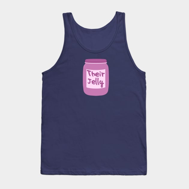 Their Jelly Tank Top by PNFDesigns